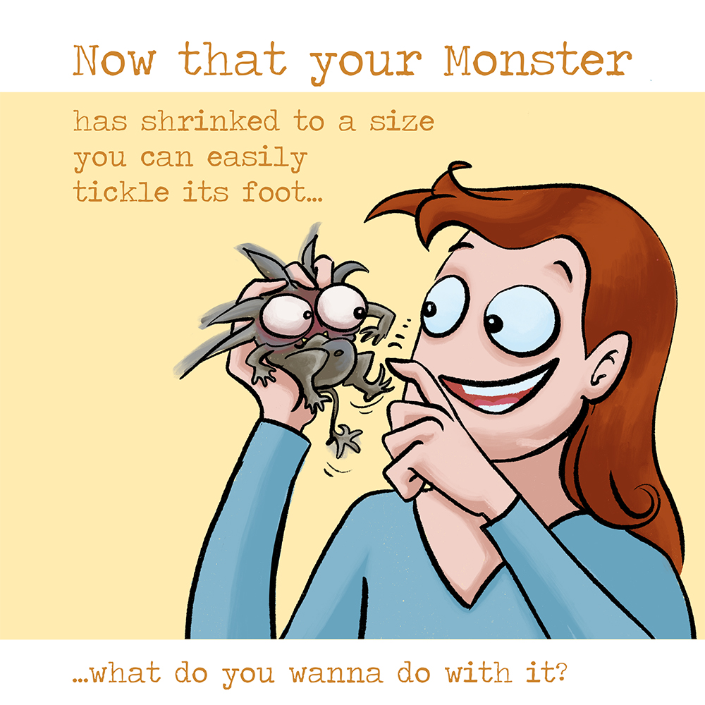 "Don´t feed your Monster 8"